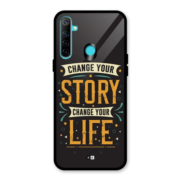 Change Your Life Glass Back Case for Realme Narzo 10