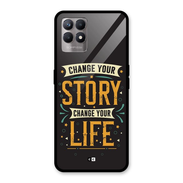 Change Your Life Glass Back Case for Realme Narzo 50