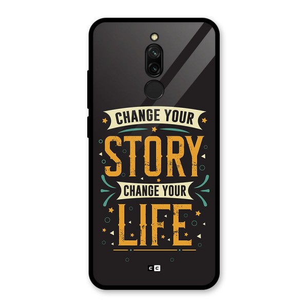 Change Your Life Glass Back Case for Redmi 8