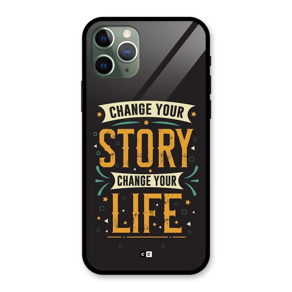 Change Your Life Glass Back Case for iPhone 11 Pro