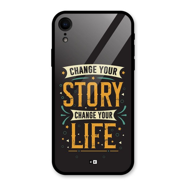 Change Your Life Glass Back Case for iPhone XR