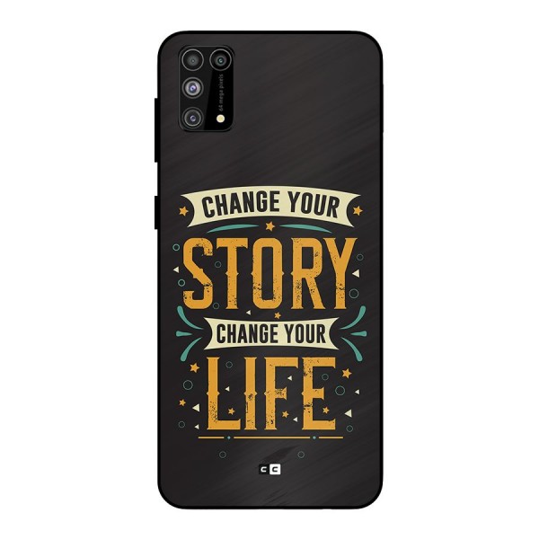 Change Your Life Metal Back Case for Galaxy F41