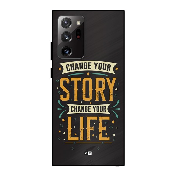 Change Your Life Metal Back Case for Galaxy Note 20 Ultra