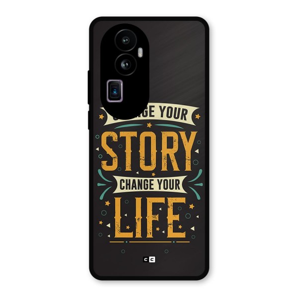Change Your Life Metal Back Case for Oppo Reno10 Pro Plus