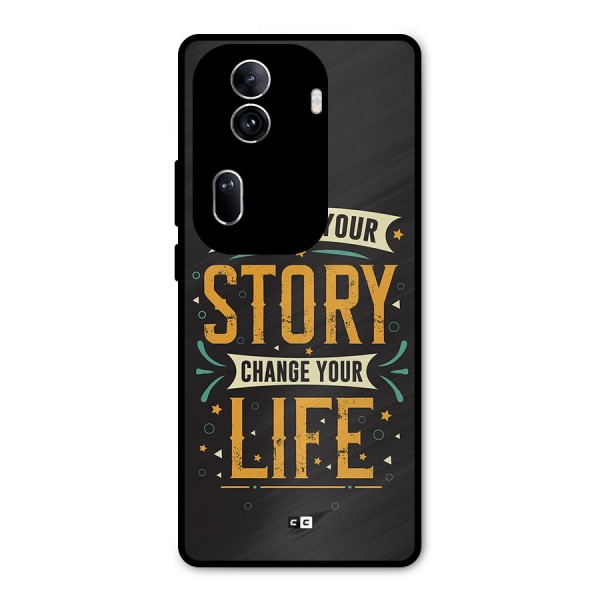 Change Your Life Metal Back Case for Oppo Reno11 Pro 5G