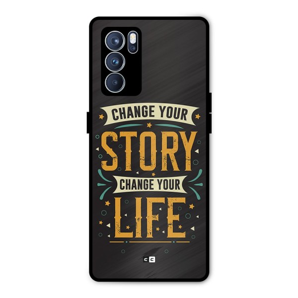 Change Your Life Metal Back Case for Oppo Reno6 Pro 5G