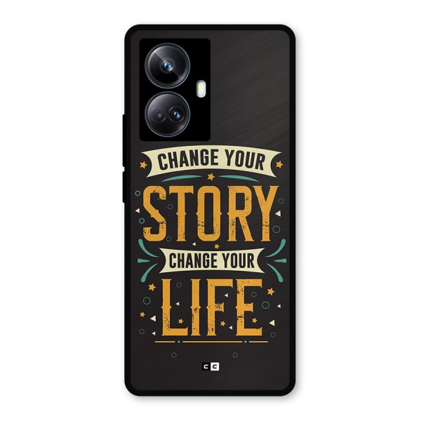 Change Your Life Metal Back Case for Realme 10 Pro Plus
