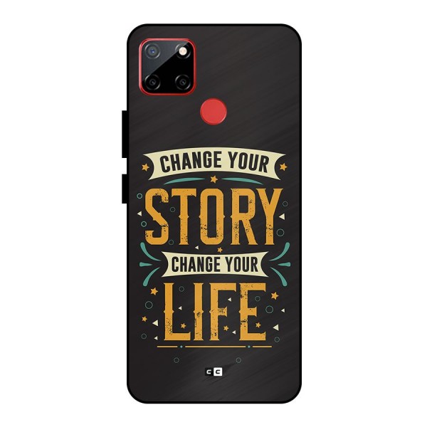 Change Your Life Metal Back Case for Realme C12