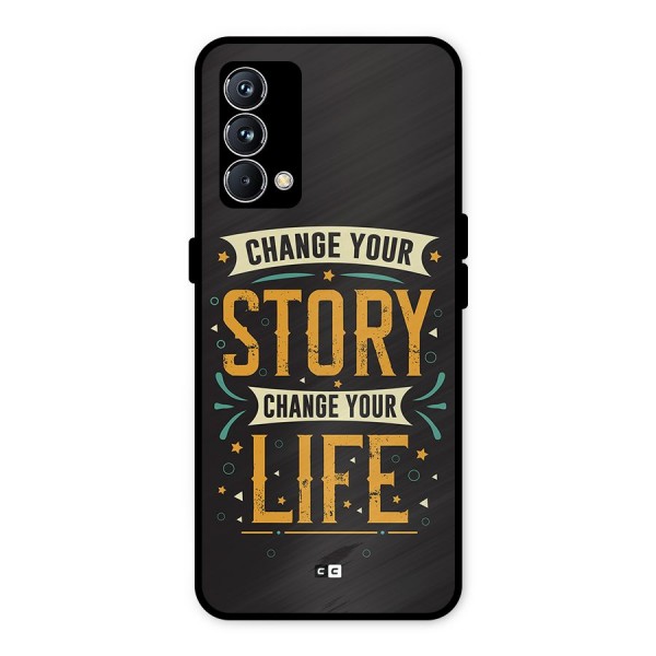 Change Your Life Metal Back Case for Realme GT Master Edition