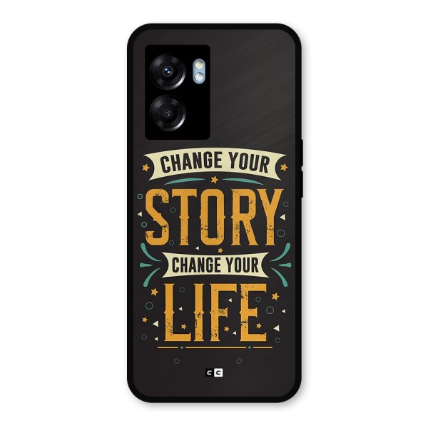 Change Your Life Metal Back Case for Realme Narzo 50 5G