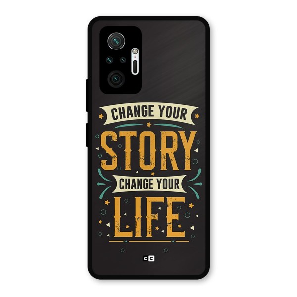 Change Your Life Metal Back Case for Redmi Note 10 Pro