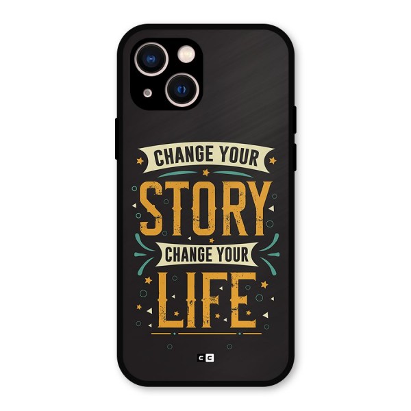 Change Your Life Metal Back Case for iPhone 13