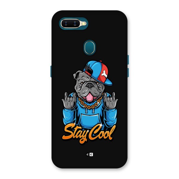 Chill Calm Cool Back Case for Oppo A7