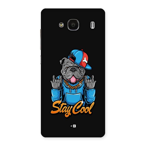 Chill Calm Cool Back Case for Redmi 2