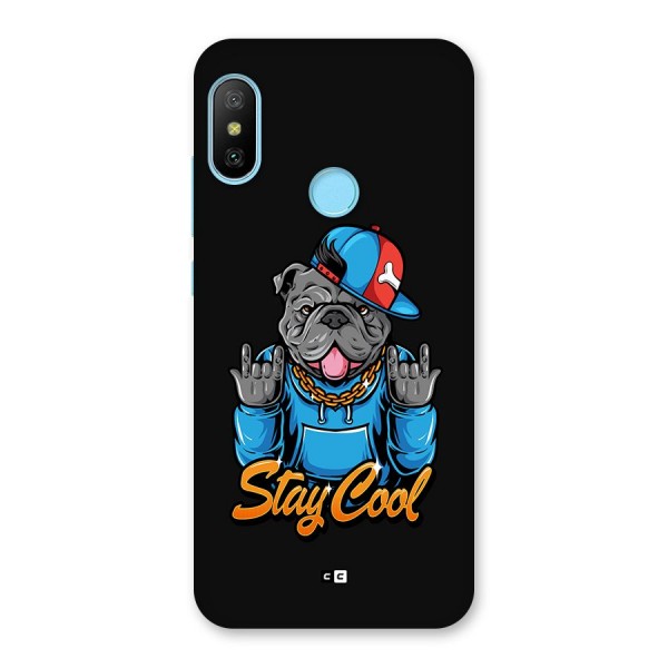 Chill Calm Cool Back Case for Redmi 6 Pro
