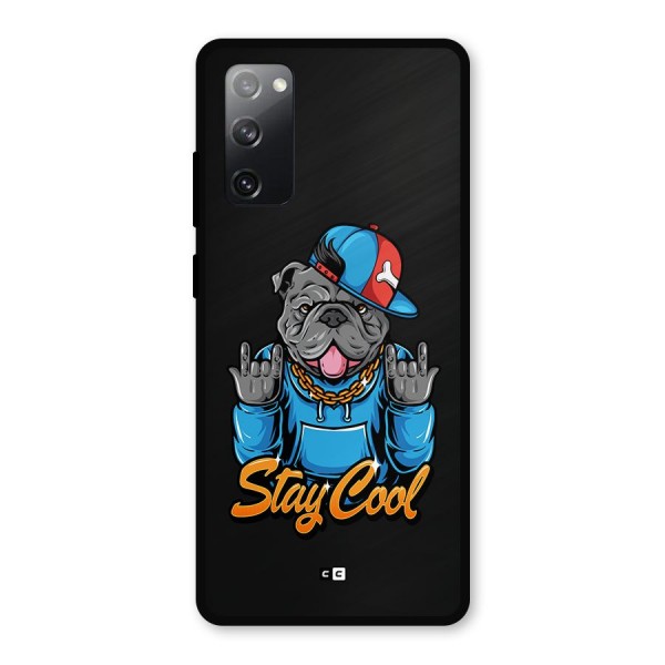 Chill Calm Cool Metal Back Case for Galaxy S20 FE 5G