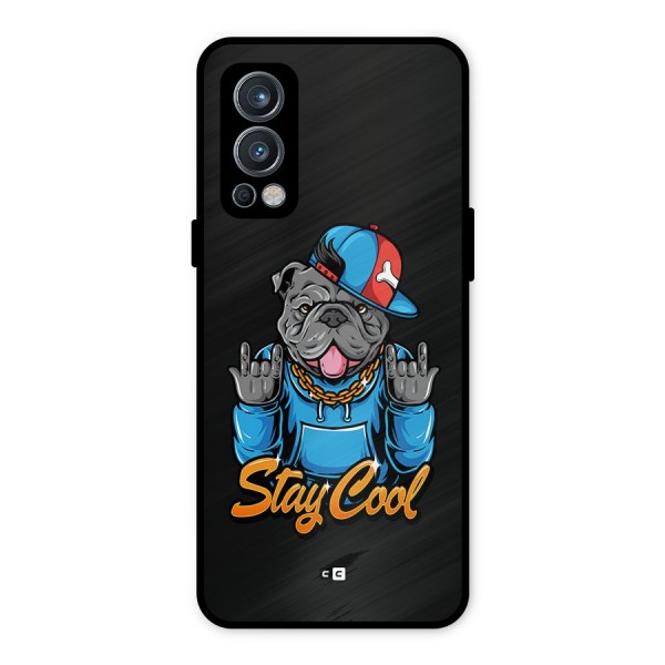 Chill Calm Cool Metal Back Case for OnePlus Nord 2 5G