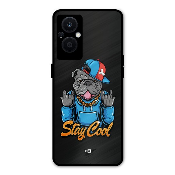 Chill Calm Cool Metal Back Case for Oppo F21s Pro 5G