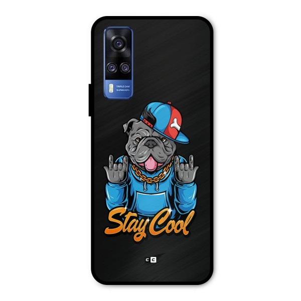 Chill Calm Cool Metal Back Case for Vivo Y51A
