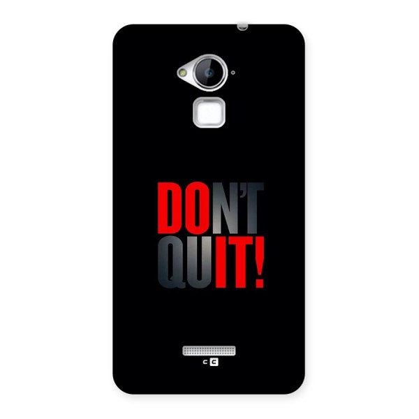 Classic Dont Quit Back Case for Coolpad Note 3