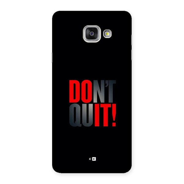 Classic Dont Quit Back Case for Galaxy A7 (2016)