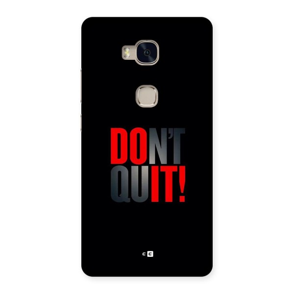 Classic Dont Quit Back Case for Honor 5X