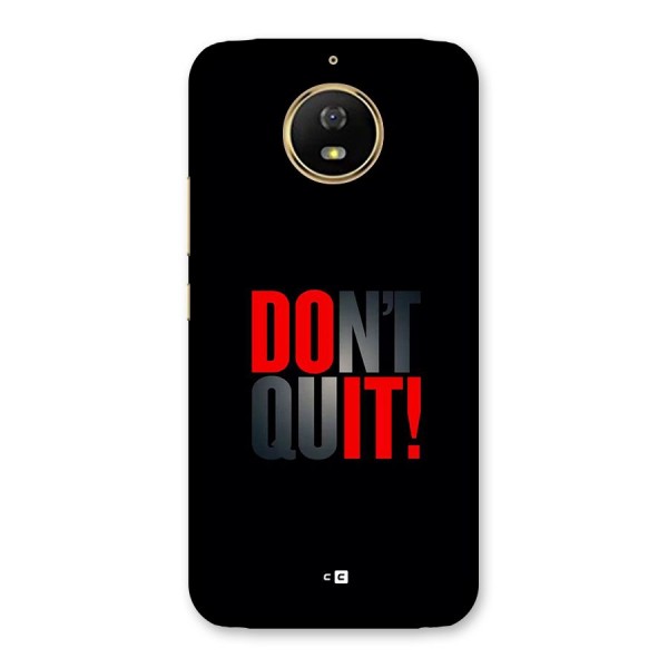 Classic Dont Quit Back Case for Moto G5s