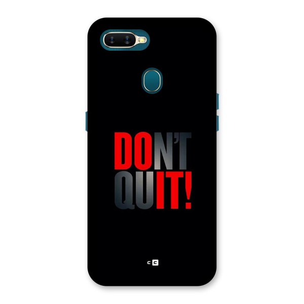 Classic Dont Quit Back Case for Oppo A11k