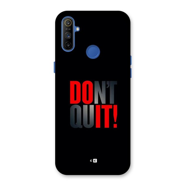 Classic Dont Quit Back Case for Realme Narzo 10A