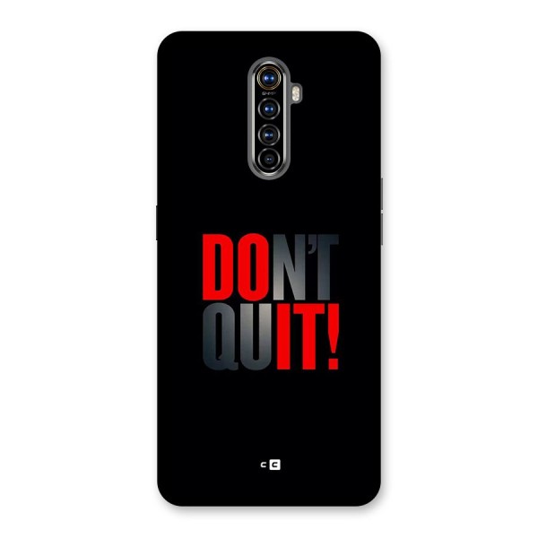 Classic Dont Quit Back Case for Realme X2 Pro