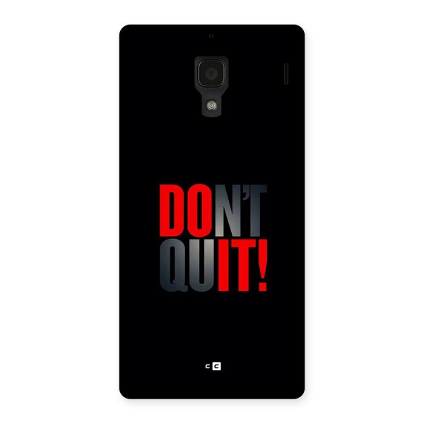 Classic Dont Quit Back Case for Redmi 1s