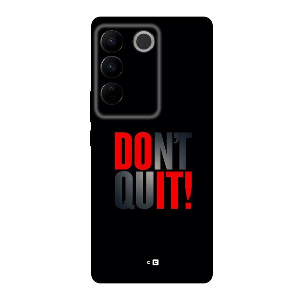 Classic Dont Quit Back Case for Vivo V27