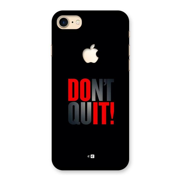 Classic Dont Quit Back Case for iPhone 7 Apple Cut