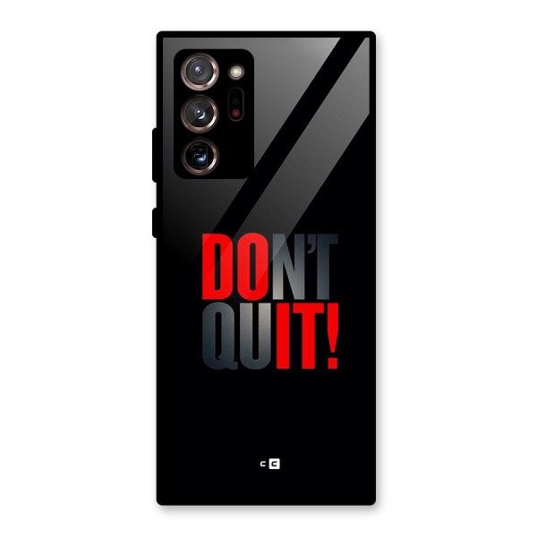 Classic Dont Quit Glass Back Case for Galaxy Note 20 Ultra 5G