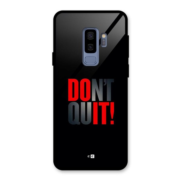 Classic Dont Quit Glass Back Case for Galaxy S9 Plus