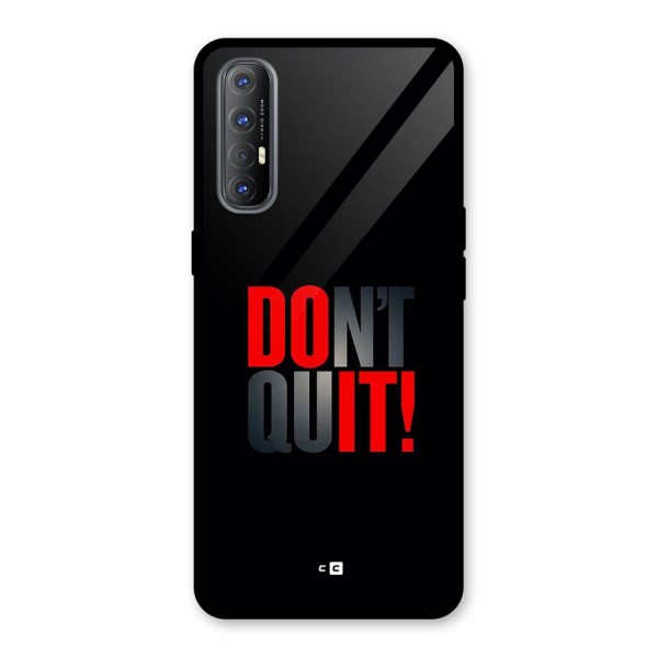Classic Dont Quit Glass Back Case for Oppo Reno3 Pro