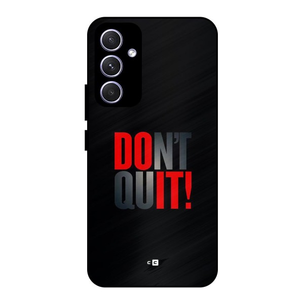 Classic Dont Quit Metal Back Case for Galaxy A54