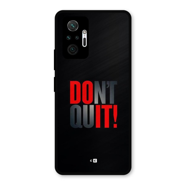 Classic Dont Quit Metal Back Case for Redmi Note 10 Pro Max