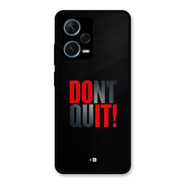 Classic Dont Quit Metal Back Case for Redmi Note 12 Pro Plus 5G