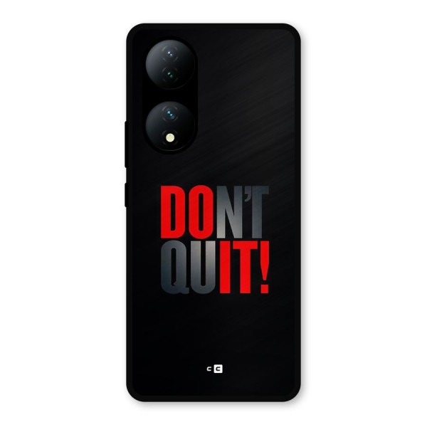Classic Dont Quit Metal Back Case for Vivo Y100