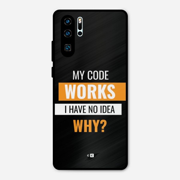 Coders Thought Metal Back Case for Huawei P30 Pro
