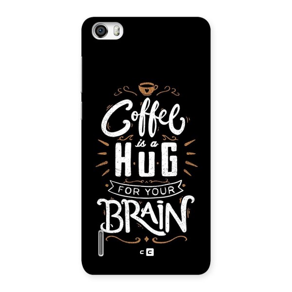 Coffee Brain Back Case for Honor 6