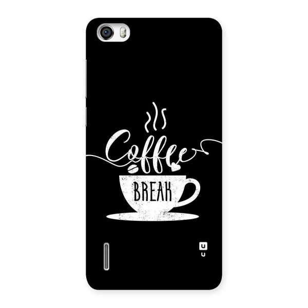 Coffee Break Back Case for Honor 6