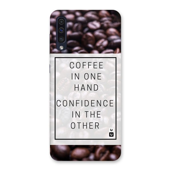 Coffee Confidence Quote Back Case for Galaxy A50