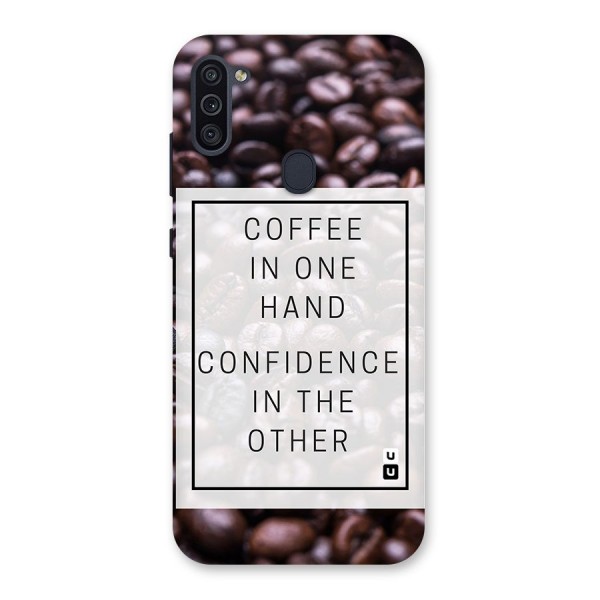 Coffee Confidence Quote Back Case for Galaxy M11