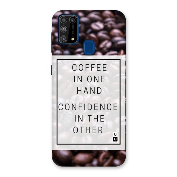 Coffee Confidence Quote Back Case for Galaxy M31