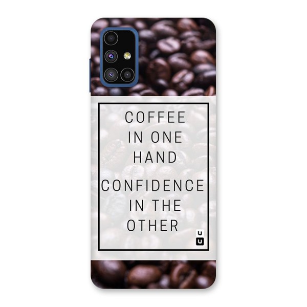 Coffee Confidence Quote Back Case for Galaxy M51