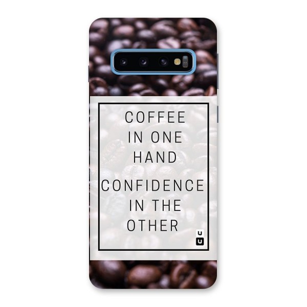 Coffee Confidence Quote Back Case for Galaxy S10