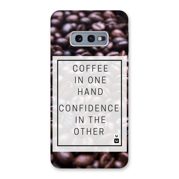 Coffee Confidence Quote Back Case for Galaxy S10e