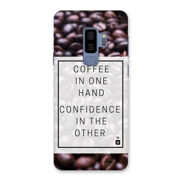 Coffee Confidence Quote Back Case for Galaxy S9 Plus